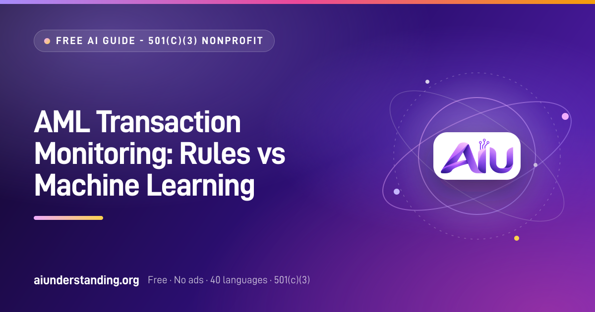 AML Transaction Monitoring: Rules vs Machine Learning Guide